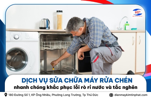 Dịch Vụ Sửa Chữa Máy Rửa Chén Nhanh Chóng Khắc Phục Lỗi Rò Rỉ Nước Và Tắc Nghẽn