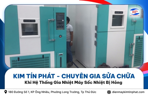 Kim Tín Phát - Chuyên Gia Sửa Chữa Khi Hệ Thống Gia Nhiệt Máy Sốc Nhiệt Bị Hỏng