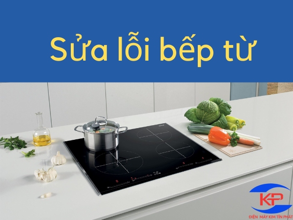 CÁCH SỬA BẾP TỪ LỖI E0 TẠI NHÀ HIỆU QUẢ NHẤT